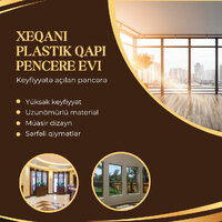 XEQANI PLASTIK QAPI PENCERE EVI